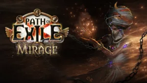Path of Exile 3.28 — Ligue Mirage : notre avis sur une saison qui s’annonce explosive