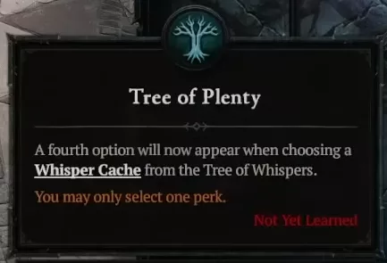 Tree of Plenty perk in the Tree of Whispers upgrade board