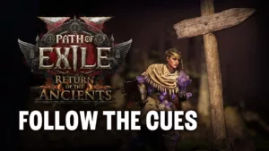 Return of the Ancients Makes PoE 2&rsquo;s Campaign More Readable