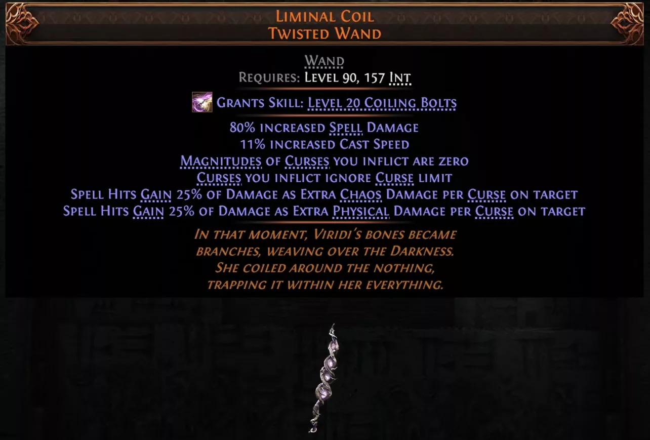 Liminal Coil (wand unlimited curses + Coiling Bolts skill that chains on each cursed enemy)