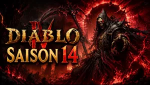 Diablo 4 Saison 14 : tout ce qui change avec le Dev Stream