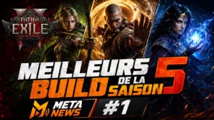 META NEWS #1 : les meilleurs builds PoE2 Saison 5 du début de ligue