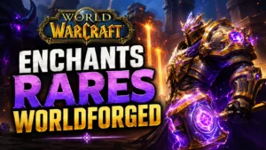 Where to find your Worldforged Rare Mystic Enchants.