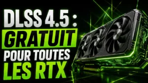 DLSS 4.5 : NVIDIA sert aussi les RTX de 2018