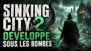 The Sinking City 2 est sorti, fabriqué sous les bombes