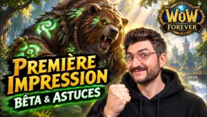 Bêta WoW Forever : 8 heures de jeu, et c’est du Vanilla
