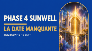Phase 4 Sunwell : la date que la BlizzCon doit donner
