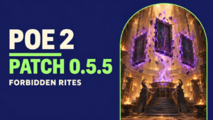 Patch notes 0.5.5 de Path of Exile 2 : Forbidden Rites et la refonte de l’Épreuve de Chaos