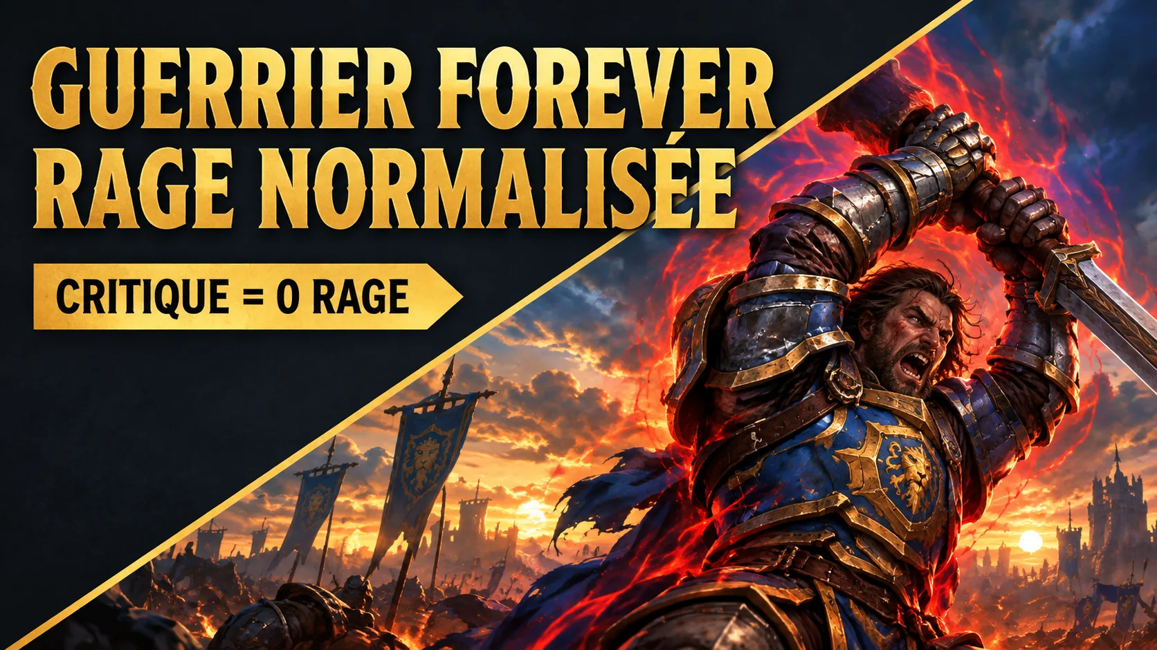 rage du guerrier : un guerrier humain en armure de plaques lève une épée à deux mains dans une aura rouge, avec le texte « Guerrier Forever, rage normalisée, critique = 0 rage »