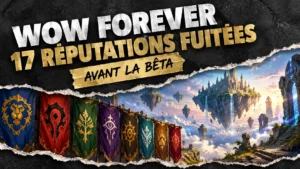 Réputations WoW Forever : 17 nouvelles réputations fuitées avant la bêta