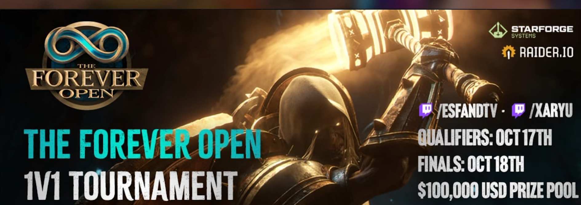 Bannière officielle du tournoi The Forever Open, avec les dates des qualifications et de la finale, la dotation de 100 000 dollars et les noms d'EsfandTV et Xaryu