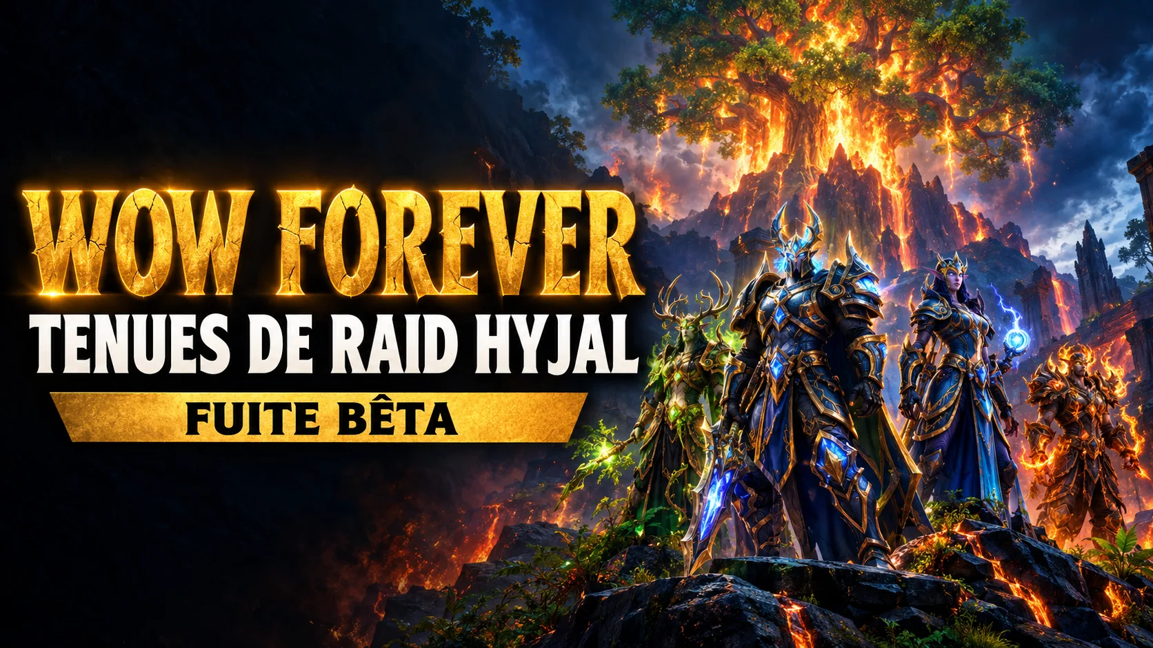 WoW Forever : les tenues de raid du mont Hyjal fuitent pour les 9 classes
