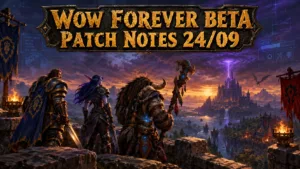 WoW Forever Bêta : le patch du 24 septembre ajuste les 9 classes et lance le Gestionnaire de cooldowns