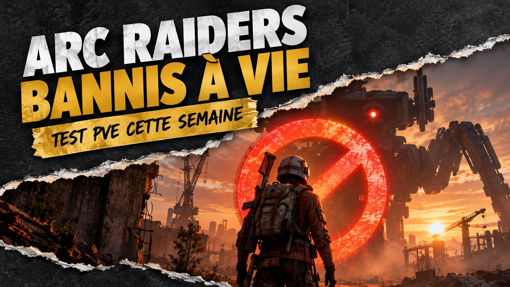 Arc Raiders bannissement : miniature illustrée, texte ARC RAIDERS, BANNIS À VIE, TRICHE ET PVE