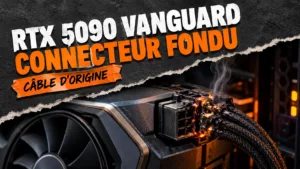 Connecteur fondu sur une MSI RTX 5090 Vanguard, avec son câble d’origine