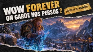 Garde-t-on ses personnages de la bêta WoW Forever à la sortie ?