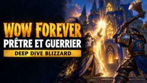 Le guerrier et le prêtre WoW Forever passés au crible par Blizzard