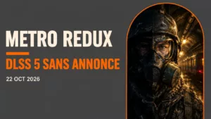 Metro Redux : le DLSS 5 est apparu dans une mise à jour qui ne l’annonce pas