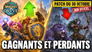 Patch WoW Forever du 30 octobre (non officiel) : gagnants et perdants