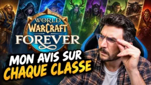 Quelle classe choisir sur WoW Forever : mes avis sur les 9 classes