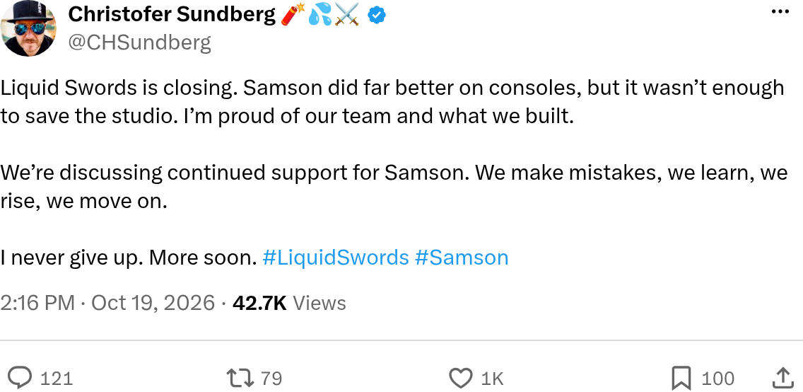 Message de Christofer Sundberg publié sur X le 19 octobre 2026 : son studio ferme, Samson s'est mieux vendu sur consoles mais pas assez pour sauver le studio