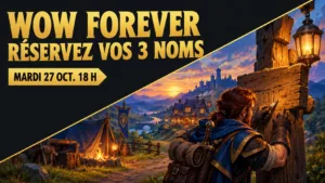 WoW Forever name reservation: Oct. 27, 6 p.m. Paris