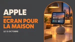 Un écran domestique Apple le 13 octobre, mais Siri AI reste bloqué en France