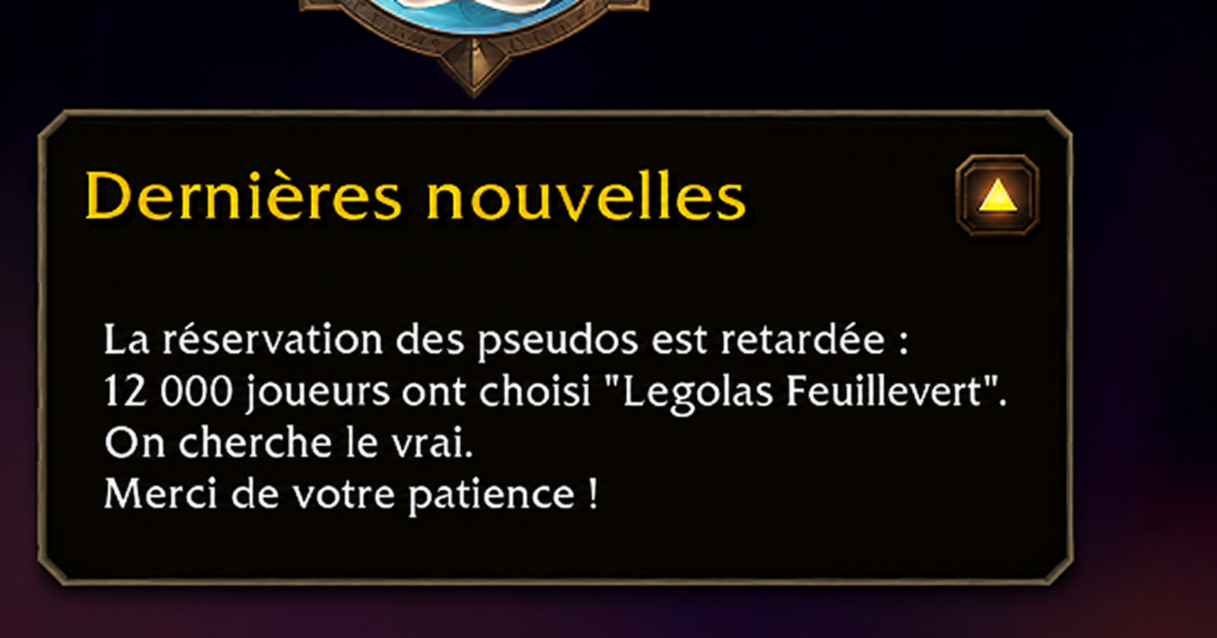 Montage humoristique du panneau Dernières nouvelles : un faux message annonce que 12 000 joueurs ont choisi le même pseudo