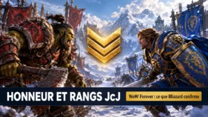 WoW Forever JcJ : ce que Blizzard confirme sur l’Honneur et les rangs